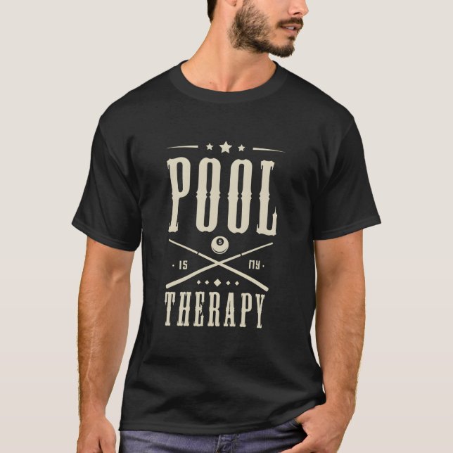 Camiseta Pool Billiards Is My Therapy Saying (Frente)