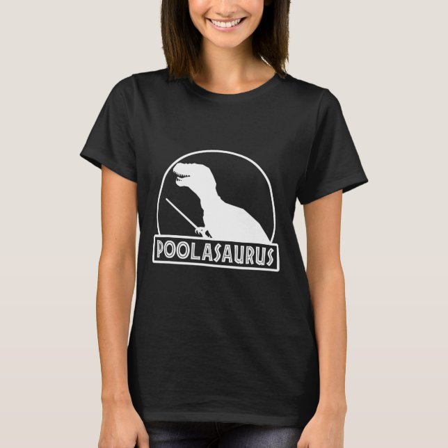 Camiseta Poolasaurus Jogador de Bilhar Dinossauro Snooker O (Frente)