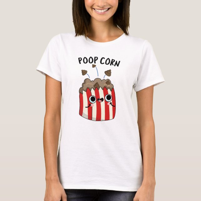 Camiseta Poop Corn Funny Pop Corn Pun (Frente)