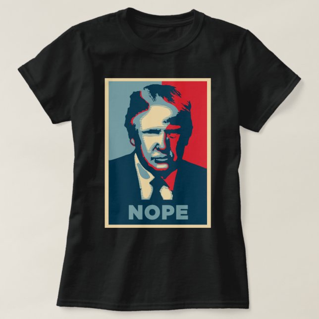 Camiseta Pop art engraçado NOPE de Donald Trump (Frente do Design)