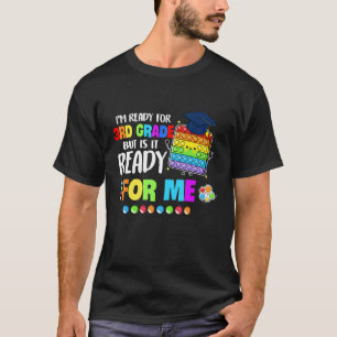 Camiseta Pop Bonito Estou pronto para o 3º ano, mas é lido?