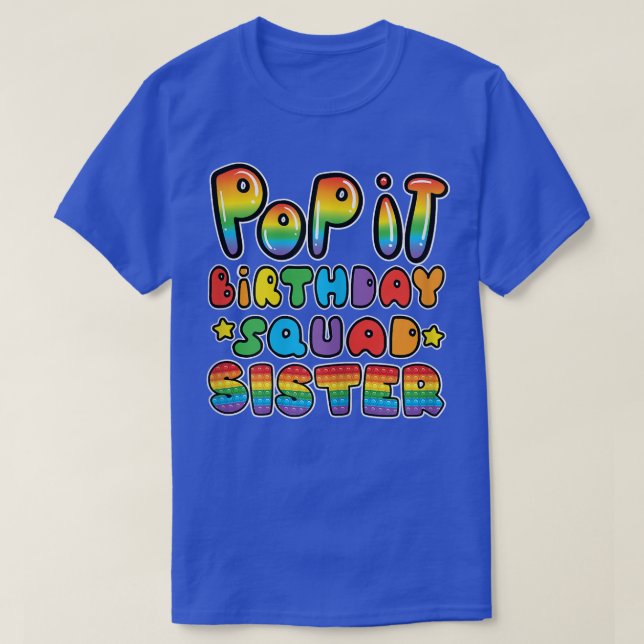 Camiseta Pop It birthday squad sister of the birthday girl  (Frente do Design)