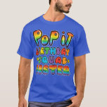 Camiseta Pop It birthday squad sister of the birthday girl<br><div class="desc">Pop It birthday squad sister of the birthday girl boy Fidget  .</div>
