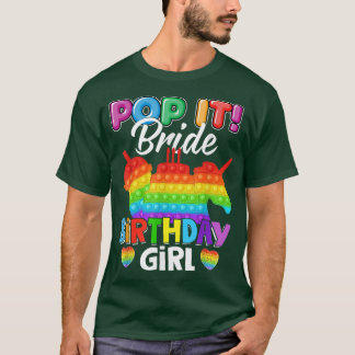 Camiseta Pop It Bride Birthday Girl Fidget Kid Matching Fam