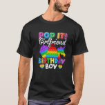 Camiseta Pop It Girlfriend Birthday Boy Fidget Kid Matching<br><div class="desc">Pop It Girlfriend Birthday Boy Fidget Kid Matching</div>