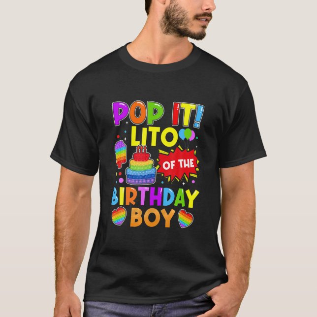 Camiseta Pop It Lito Of The Birthday Boy Fidget Kids Family (Frente)
