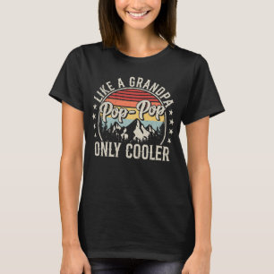 Camiseta Pop-Pop como um avô Apenas mulheres retrô mais fri