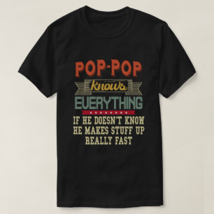 Camiseta Pop-pop sabe tudo que o vovô ganha