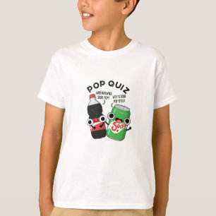 Camiseta Pop Quiz Engraçado Soda Pop Pun