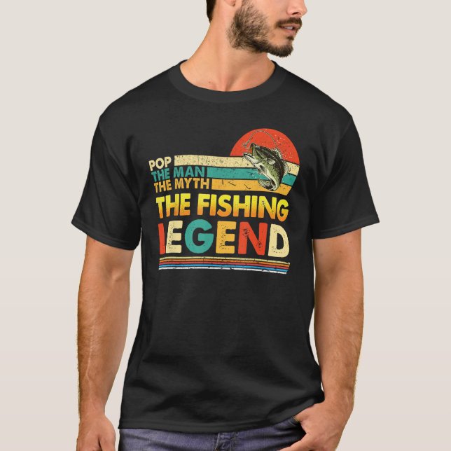 Camiseta Pop The Man Myth Fishing Legend Father s Day Vinta (Frente)