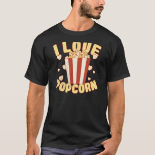 Camiseta Popcorn Amantes Popcorn Lover's Day I Love Popcorn