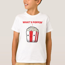 Camiseta Popcorn Whats Poppin Engraçado Sdizendo