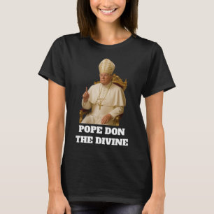 Camiseta Pope Donald Trump O Divino