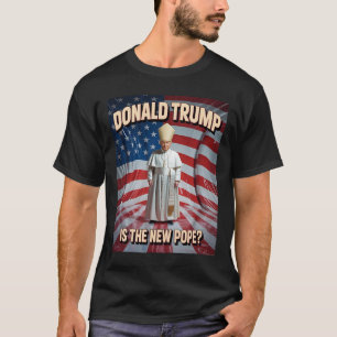 Camiseta Pope Engraçado E Presidente Donald Trump