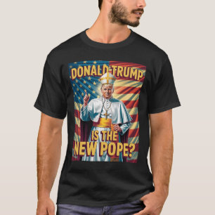 Camiseta Pope Engraçado E Presidente Donald Trump4