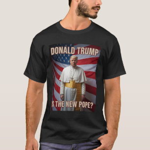 Camiseta Pope Engraçado E Presidente Donald Trump6
