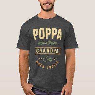 Camiseta Poppa como um vovô normal só muito mais legal
