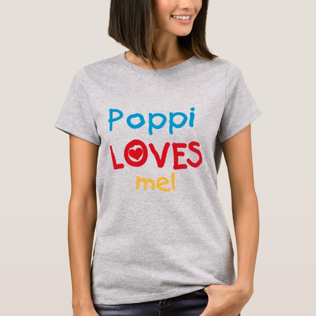Camiseta Poppi me ama T-shirts e presentes (Frente)
