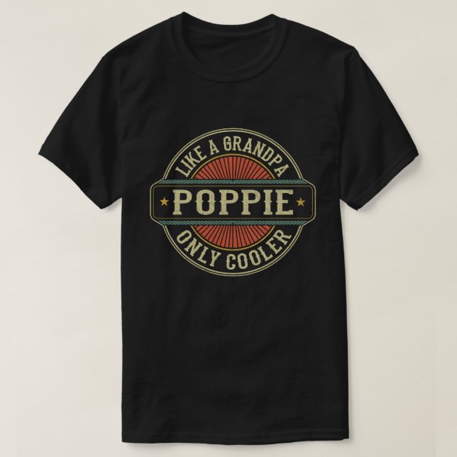 Camiseta Poppie, como um vovô, só um presente de Dia de os  (Frente do Design)