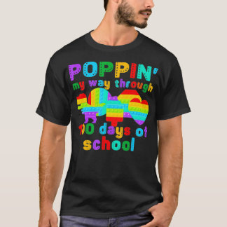Camiseta Popping My Way Through 100 Days Of School Pop It F