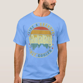 Camiseta Poppy Como Um Vovô Apenas Um Pai Engraçado Mais Le