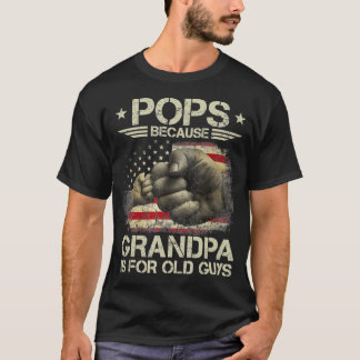Camiseta Pops Because Grandpa Is For Old Guys Men USA Flag 