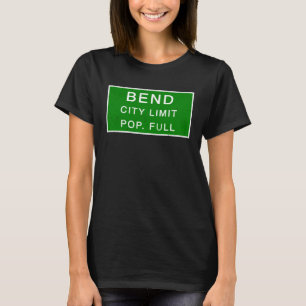 Camiseta População De Bend Oregon Cheio As Cidades Mais Cre
