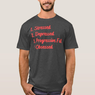 Camiseta População Progressista Deprimida em Estresse Obcec