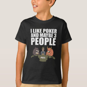 Camiseta Pôquer - Eu Gosto de Pôquer E Talvez 3 Pessoas