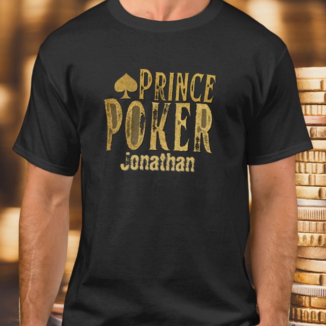 Camiseta Pôquer príncipe engraçado personalizável T-Shirt (Criador carregado)