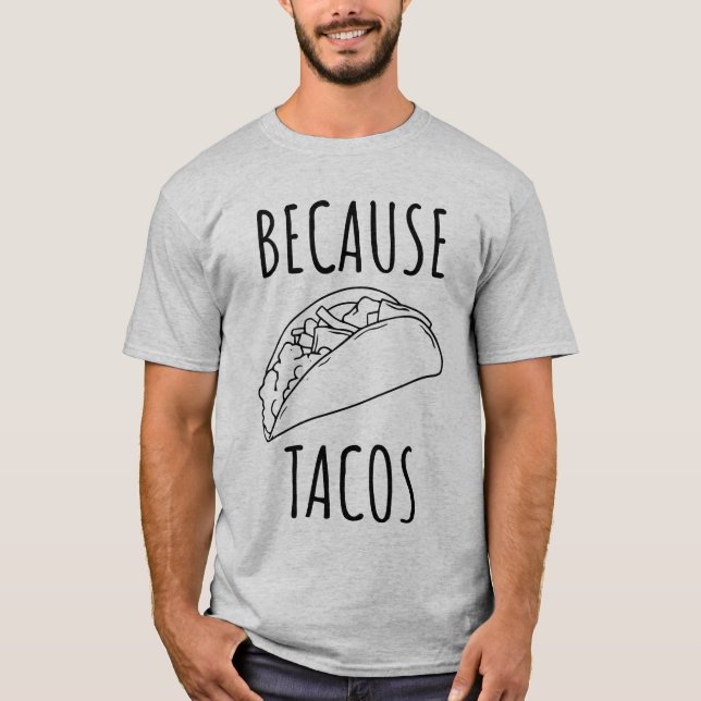 Camiseta Por causa dos Tacos (Frente)