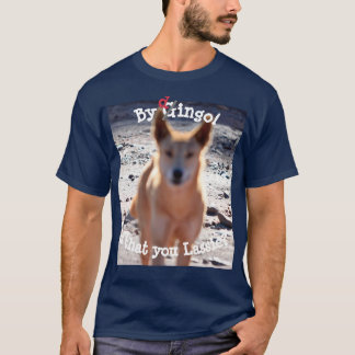Camiseta Por Dingo é você, Lassie?
