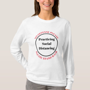 Camiseta Por Favor, Afastem-Se Praticando Distância Social