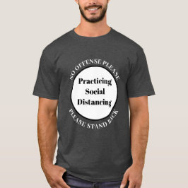 Camiseta Por Favor, Afastem-Se Praticando Distância Social