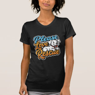 Camiseta Por Favor Ame Cachorro Resgatado