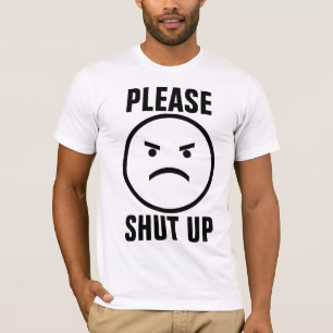 CAMISETA POR FAVOR, CALA-TE (PARE DE FALAR) T-SHIRTS