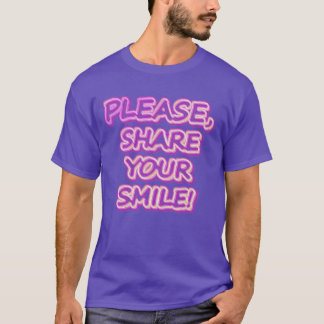 Camiseta "Por Favor, Compartilhe Seu Sorriso!" Design bonit
