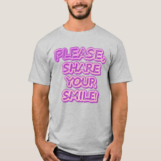 Camiseta "Por Favor, Compartilhe Seu Sorriso!" Design bonit