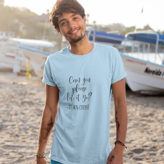 Camiseta Por favor, deixe Jesus Cristo Branco