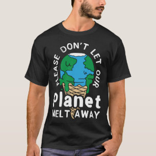 Camiseta Por Favor, Deixe Nosso Ambiente Mãe Terra Climar