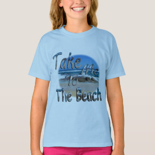 Camiseta Por Favor, Leve-Me À Praia.