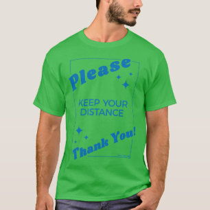 Camiseta Por favor, mantenha sua distância azul