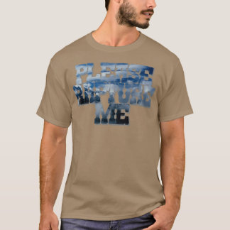 Camiseta Por favor, me prepare