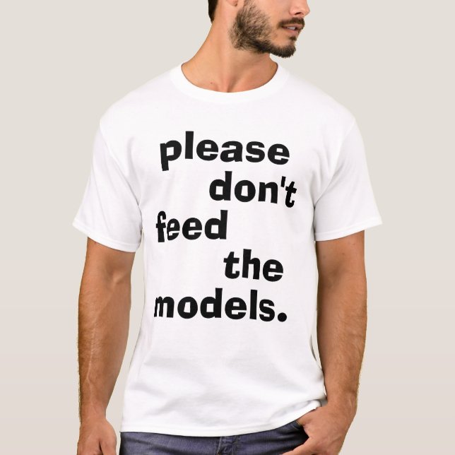 Camiseta Por favor não alimente os modelos (Frente)