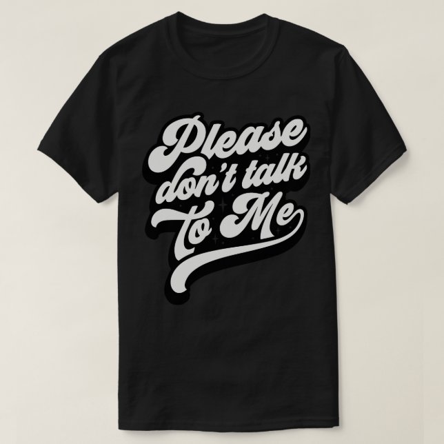 Camiseta Por Favor, Não Fale Comigo (Frente do Design)