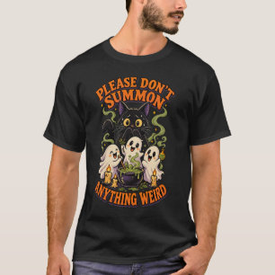 Camiseta Por Favor Não Invocam Coisas Estranhas Piada de Ha