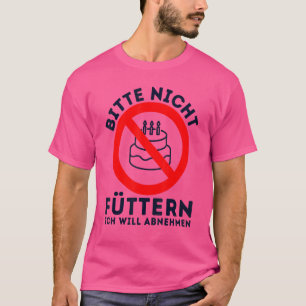Camiseta Por favor, não me alimente, quero perder peso