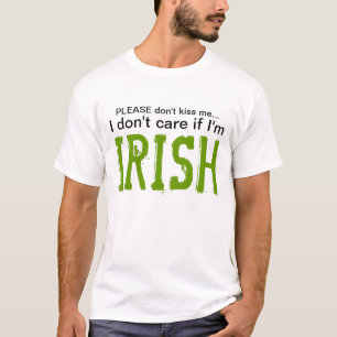 Camiseta Por favor não me beije… Eu não me importo se e