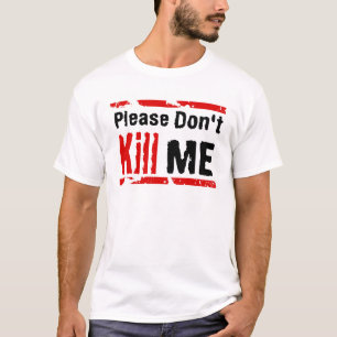 Camiseta Por favor não me mate