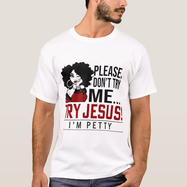 Camiseta Por favor, não me tente tentar Jesus, sou pedrado, (Frente)